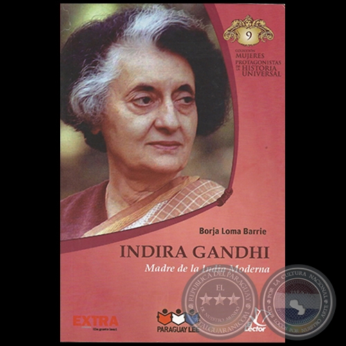 INDIRA GANDHI - Autor: BORJA LOMA BARRIE - Colección: MUJERES PROTAGONISTAS DE LA HISTORIA UNIVERSAL - Nº 9